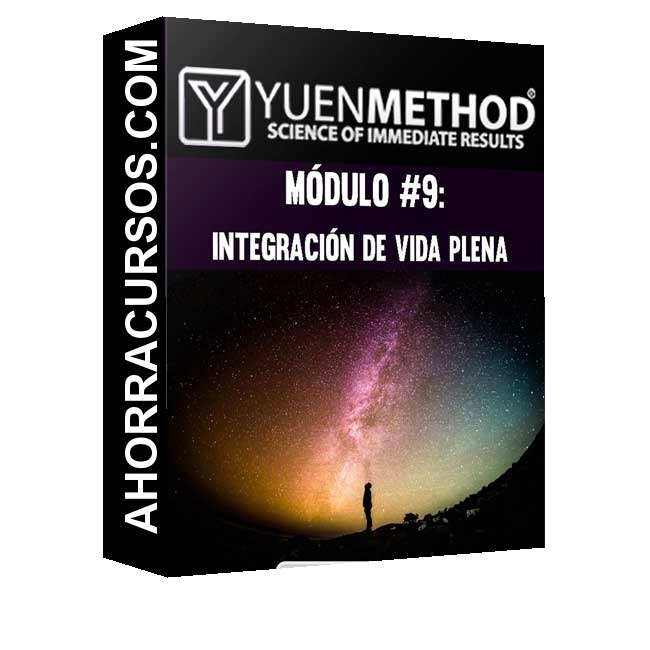 Método Yuen Módulo #9 Integración - Vida Plena – Yuen Method