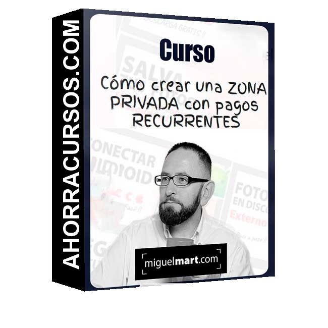 Práctico Cómo crear una Zona privada con pagos recurrentes – Miguel Mart