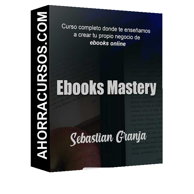 Ebooks Mastery – Sebastian Granja