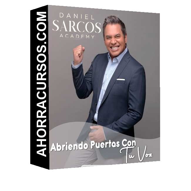 Curso Abriendo Puertas Con Tu Voz – Daniel Sarcos