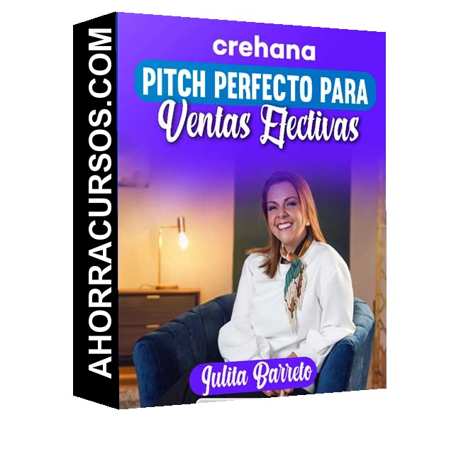 Pitch Perfecto para Ventas Efectivas – Julita Barreto