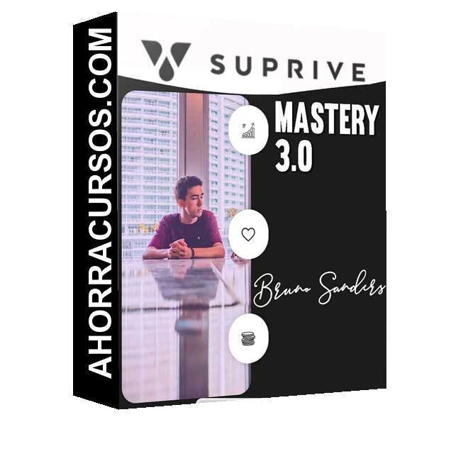 Suprive Mastery 3.0 – Bruno Sanders