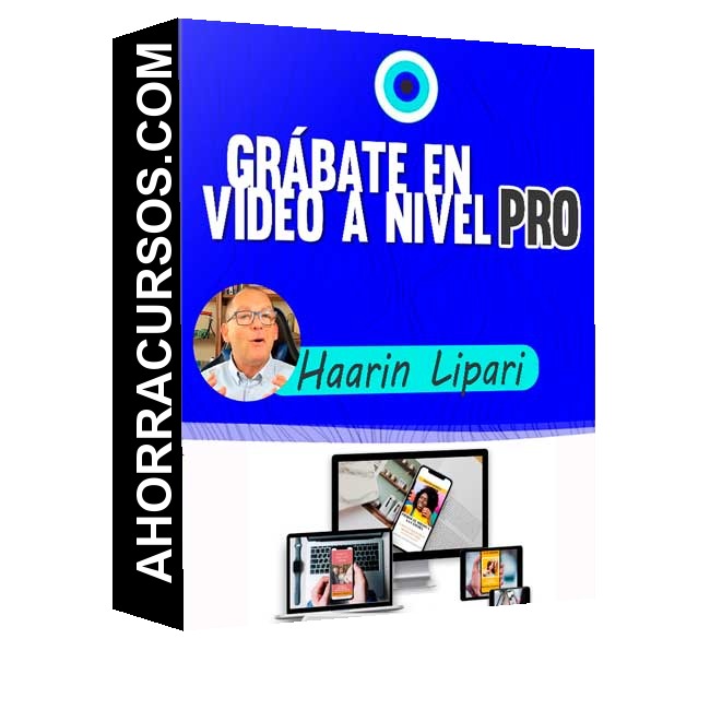 Grábate en Vídeo a nivel PRO – Haarin Lipari