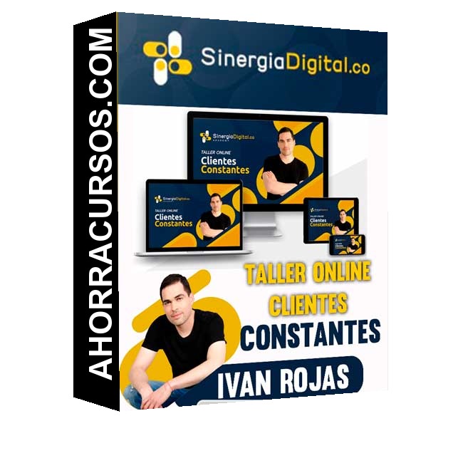 Curso Taller Online Clientes Constantes – Ivan Rojas