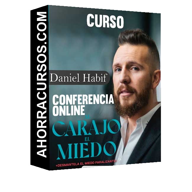 Curso Conferencia Online Al Carajo el Miedo – Daniel Habif