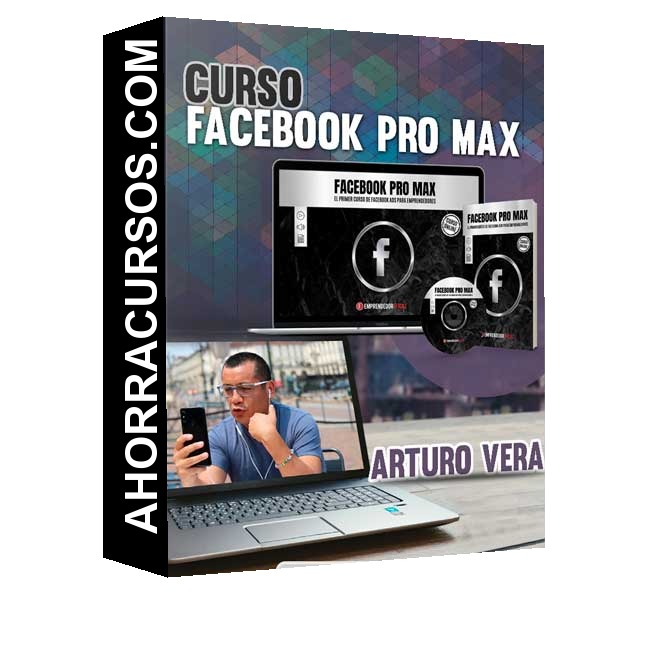 Curso Facebook Pro Max – Arturo Vera