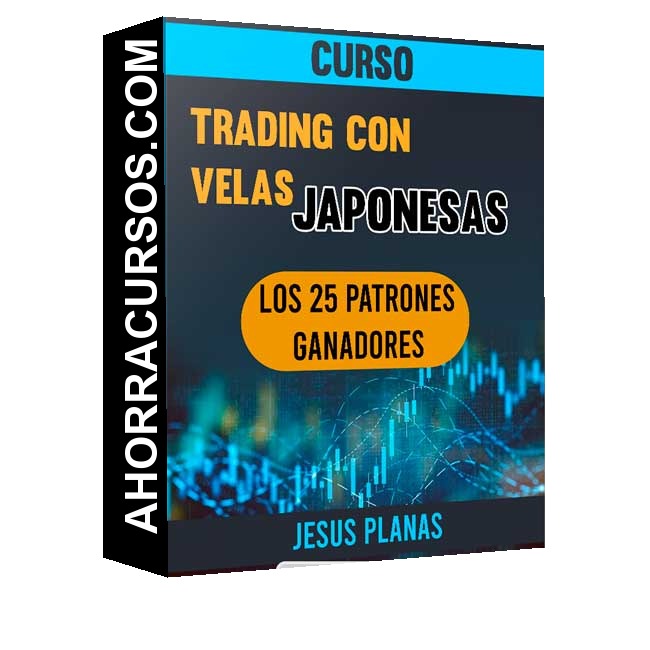 Curso Trading con Velas Japonesas Los 25 Patrones Ganadores – Jesus Planas