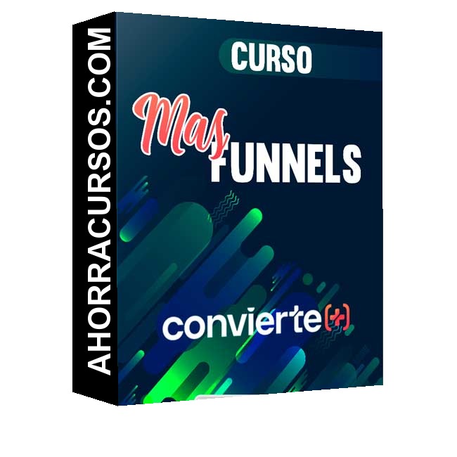 Curso Mas Funnels – Convierte MAS
