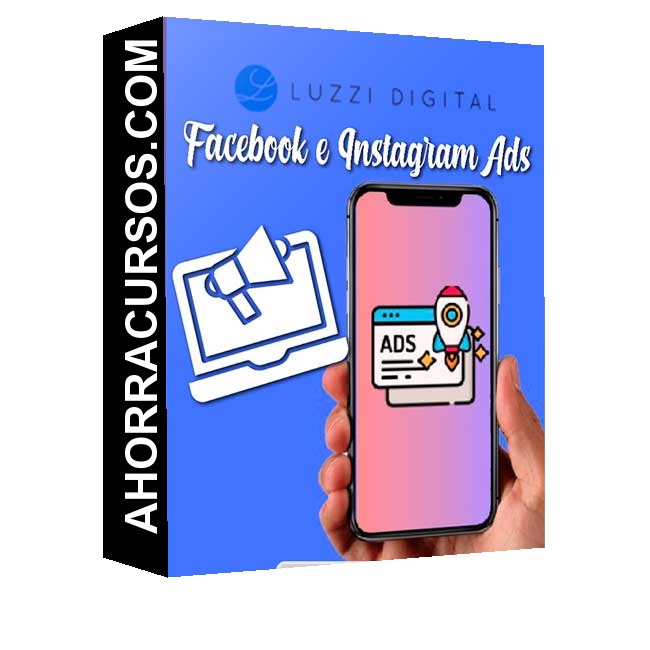 Facebook e Instagram Ads – Luzzi Digital