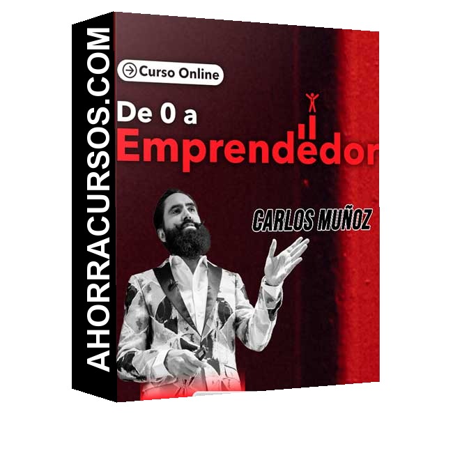De 0 a emprendedor – Carlos Muñoz