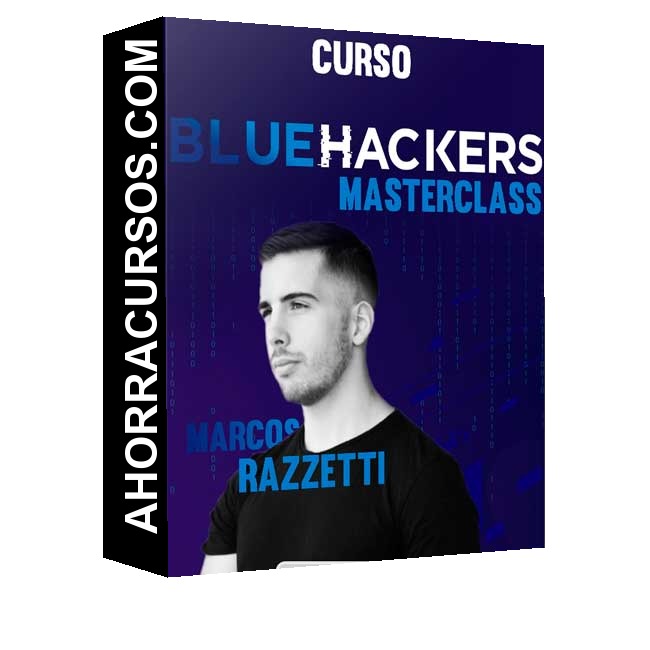 Curso BlueHacking Masterclass – Marcos Razzetti