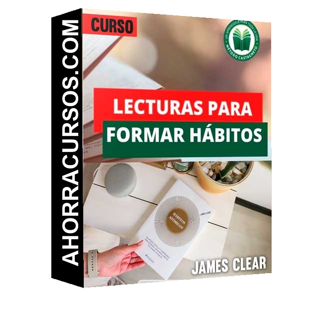 Curso Hábitos atómicos – James Clear