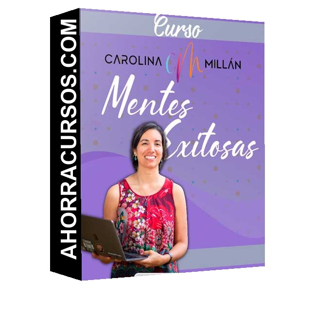 Curso Mentes Exitosas – Carolina Millan