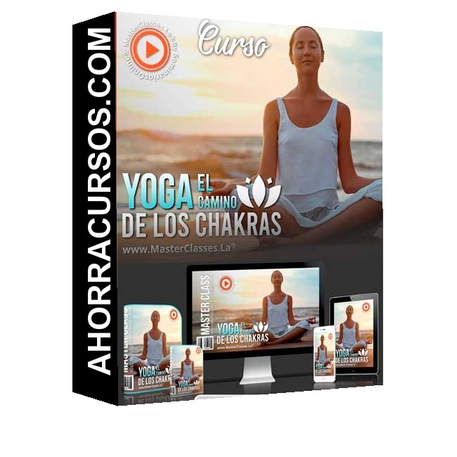 Curso Yoga El Camino - los Chakras – MasterClasees.La