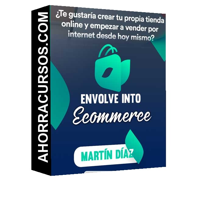 Curso Envolve Into Ecommerce – Martín Díaz