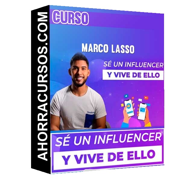 Curso Se un Influencer y Vive de Ello – Marco Lasso