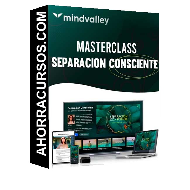 Curso MasterClass Separación Consciente – Mindvalley