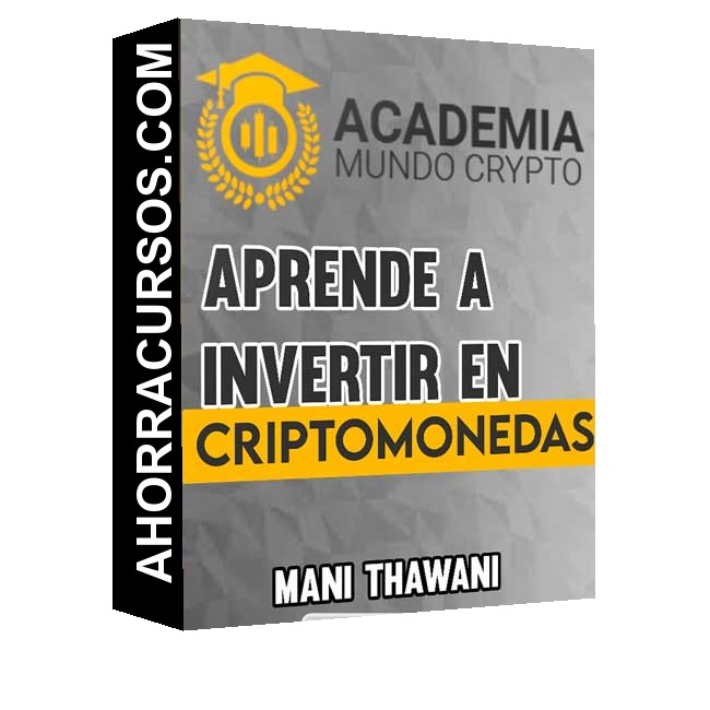Curso Aprende a invertir en Criptomonedas – Mani Thawani
