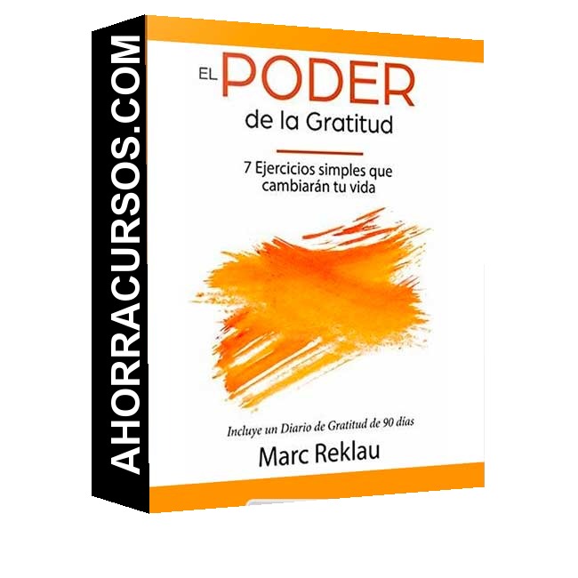 Curso El Poder - la Gratitud –  Marc Reklau