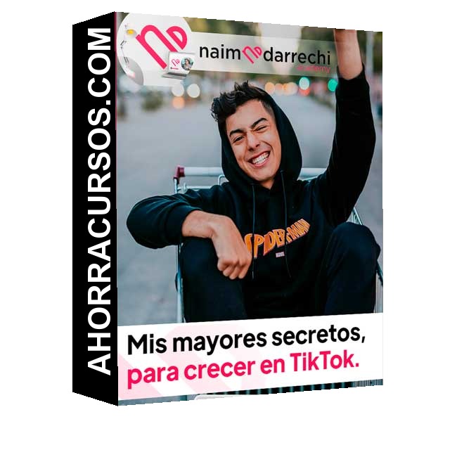 Curso Mis Mayores Secretos, para Crecer en TikTok – Naim Darrechi