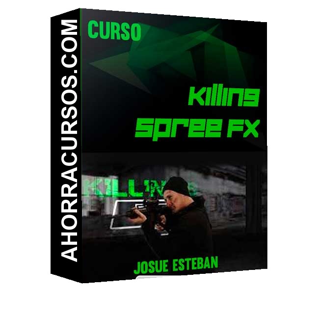 Curso Killing Spree Fx – Josue Esteban