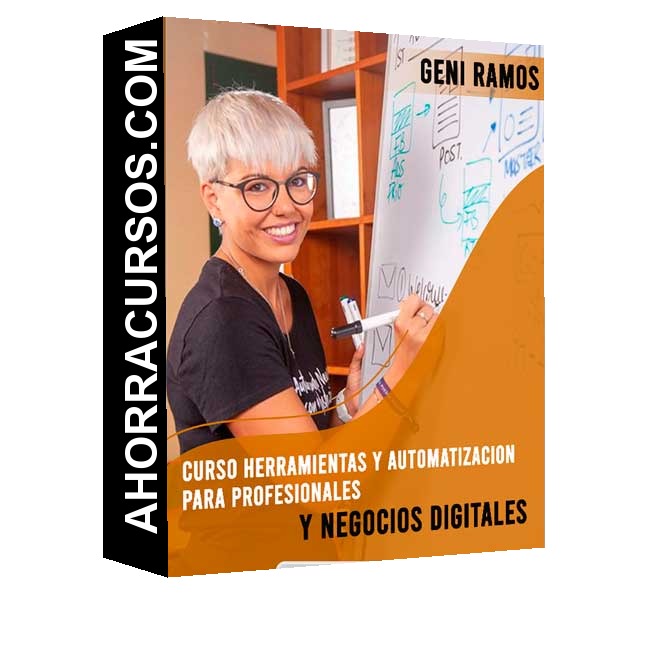 Curso Herramientas y Automatización para Profesionales y Negocios Digitales – Geni Ramos