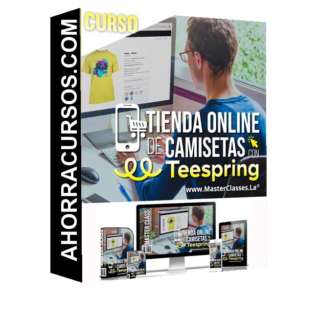 Curso Tienda Online - Camisetas con Teespring – Seminarios Online