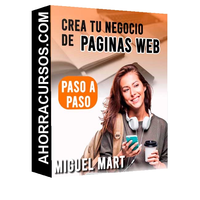 Curso Crea tu NEGOCIO - Páginas Web PASO A PASO – Miguel Mart