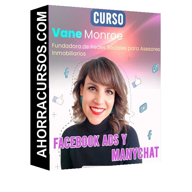 Curso Facebook Ads y ManyChat – Vane Monroe