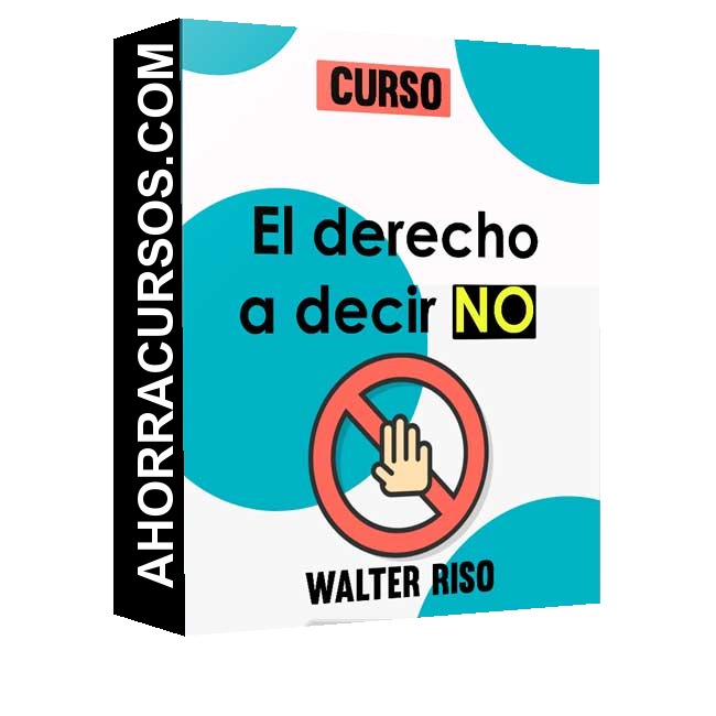 Curso El derecho a decir no – Walter Riso