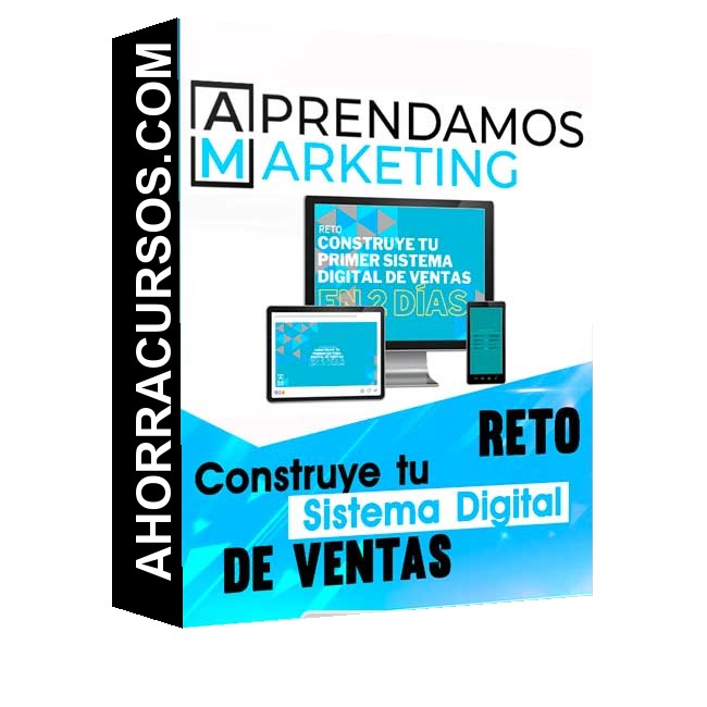 Curso Reto Construye tu Sistema Digital - Ventas – Aprendamos Marketing