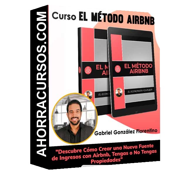 Curso El Método Airbnb – Gabriel González Florentino