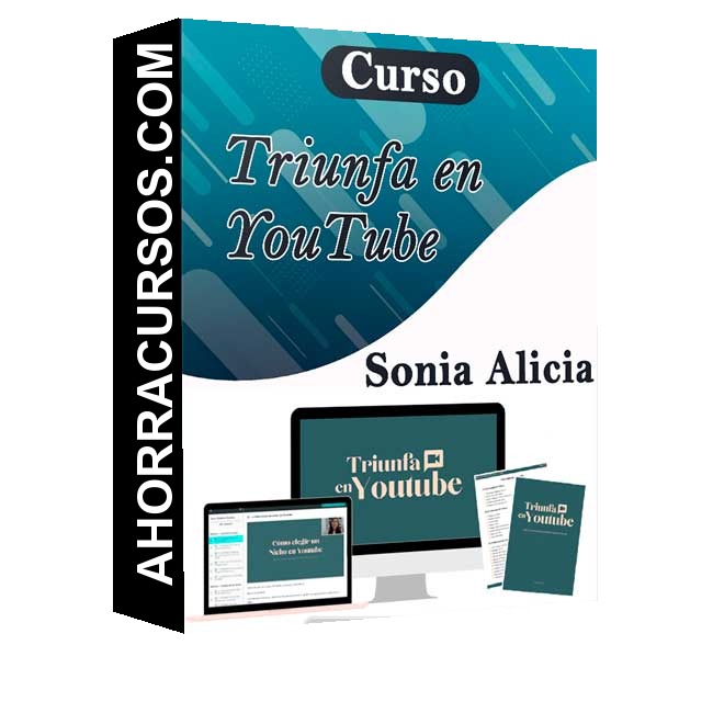 Curso Triunfa en YouTube – Sonia Alicia