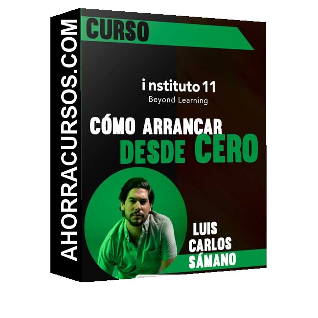 Curso Cómo Arrancar desde Cero – instituto11