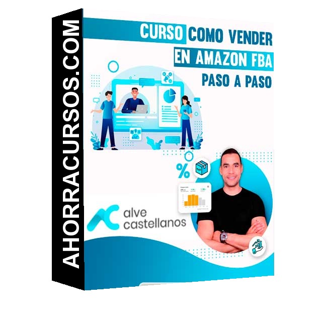 Curso Como Vender en Amazon FBA paso a paso – Alve Castellanos