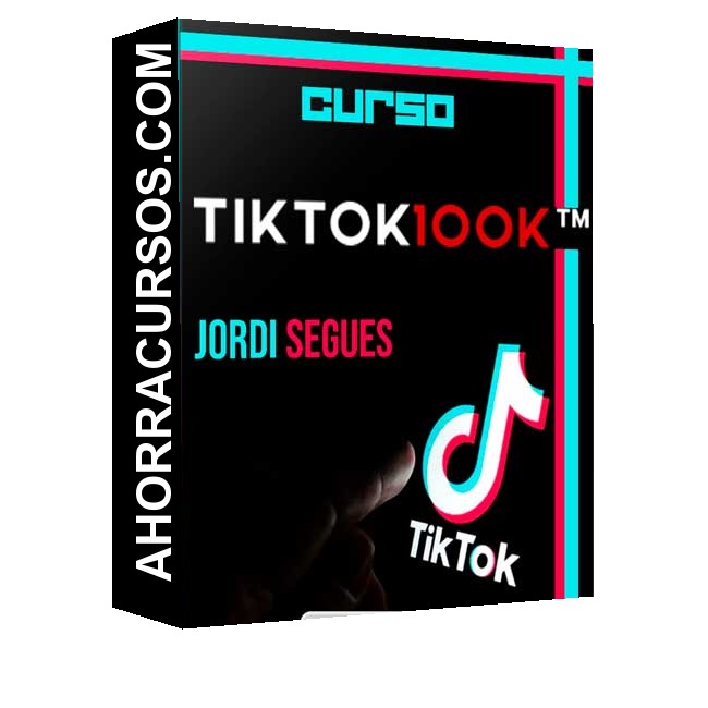 Curso TikTok 100k – Jordi Segués