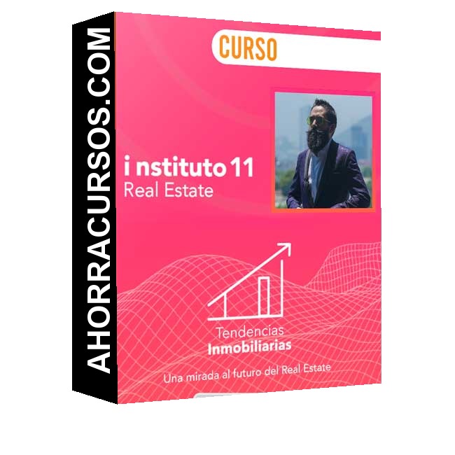Curso Tendencias Inmobiliarias – instituto 11
