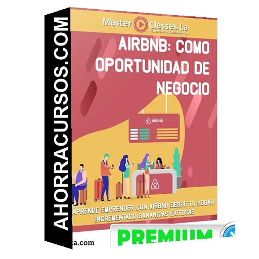 Airbnb Como Oportunidad - Negocio – MasterClasses.la