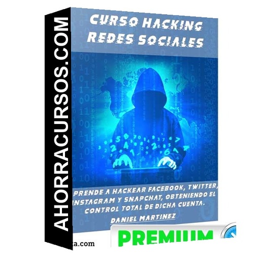 Curso Hacking Redes Sociales – Daniel Martinez