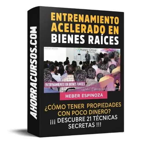 [$ 19,99] Curso Entrenamiento Acelerado en Bienes Raíces – Heber Espinoza