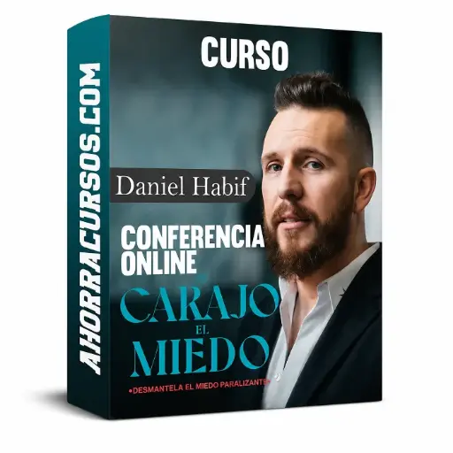 [$ 12,90] Curso Conferencia Online Al Carajo el Miedo – Daniel Habif