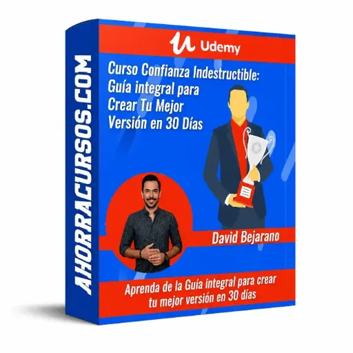 [$ 4,99] Curso Confianza Indestructible: Guía integral para Crear Tu Mejor Versión en 30 Días – Udemy