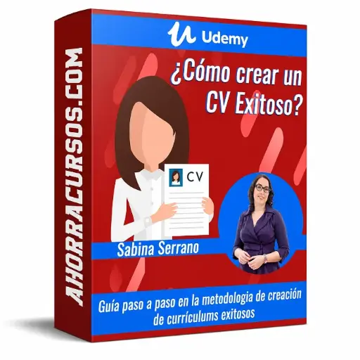 [$ 5,99] Curso de Cómo crear un CV Exitoso – Sabina Serrano – Udemy