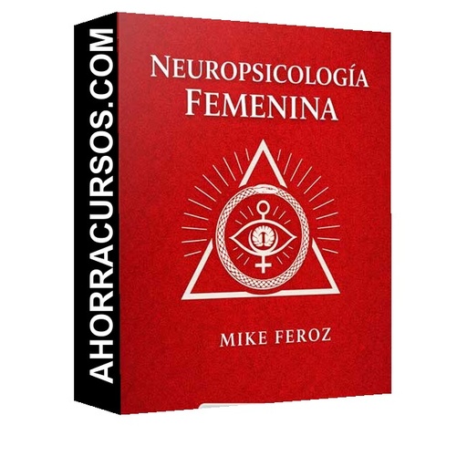 Neuropsicología Femenina - Mike Feroz