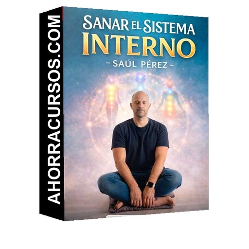 Sanar el Sistema Interno - Saúl Pérez