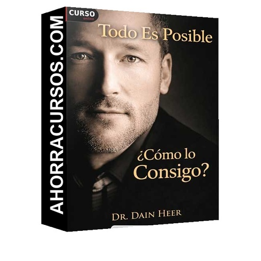 Todo Es Posible ¿Cómo lo Consigo de Dr. Dain Heer
