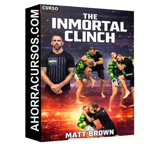 The Inmortal Clinch (Inglés) - Matt Brown