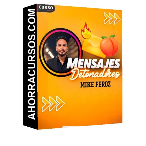 Mensajes Detonadores - Mike Feroz