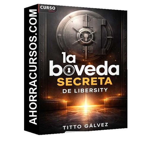 La Bóveda Secreta - Libersity – Titto Galvez