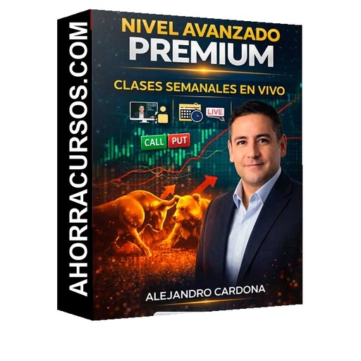 Nivel Avanzado Premium Clases Semanales en Vivo - Alejandro Cardona